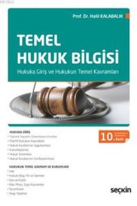 Temel Hukuk Bilgisi; Hukuka Giriş ve Hukukun Temel Kavramları