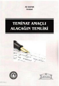 Teminat Amaçlı Alacağın Temliki