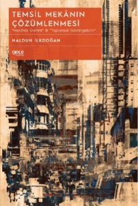 Temsil Mekânın Çözümlenmesi