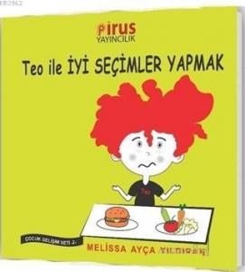 Teo ile İyi Seçimler Yapmak - Çocuk Gelişim Seti 2