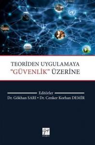 Teoriden Uygulamaya ‘'Güvenlik'' Üzerine
