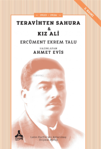 Teravihten Sahura - Kız Ali ;1923-1926