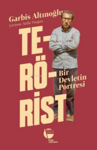 Terörist;Bir Devletin Portresi