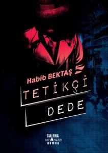 Tetikçi Dede (Ciltli)