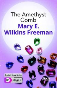 The Amethyst Comb İngilizce Hikayeler B1 Stage3
