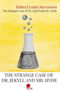 The Strange Case of Dr. Jekyll and Mr. Hyde