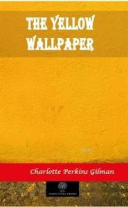 The Yellow Wallpaper