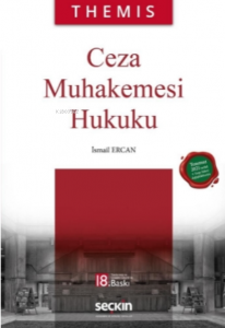 THEMIS – Ceza Muhakemesi Hukuku;2021 yılında 7331 sayılı Yasayla Yapılan  Değişikliklere Göre