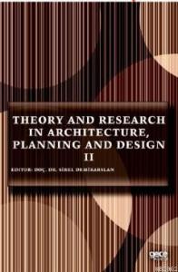 Theory and Research in Architecture, Planning and Design II