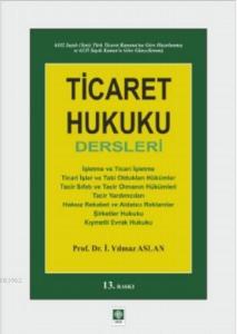 Ticaret Hukuku Dersleri