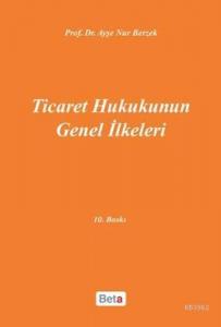 Ticaret Hukukunun Genel İlkeleri