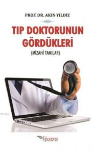 Tıp Doktorunun Gördükleri; Mizahi Anılar