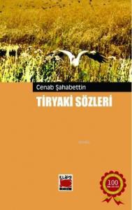 Tiryaki Sözleri