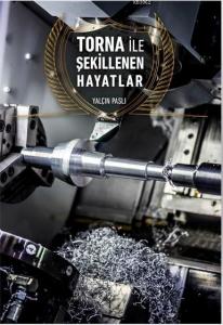 Torna İle Şekillenen Hayatlar