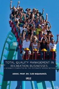 Total Quality Management In Recreation Businesses: A Research Conducted By The Systematic Review Met