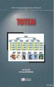 Totem; Halk Bilimi İnanç Araştırmaları 2