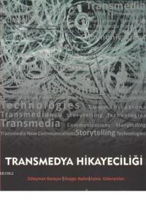Transmedya Hikayeciliği