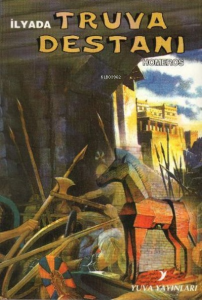 Truva Destanı - İlyada