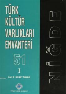 Türk Kültür Varlıkları Envanteri - 51 Niğde (2 Cilt Takım)