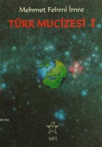 Türk Mucizesi 1