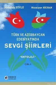 Türk ve Azerbaycan Edebiyatında Sevgi Şiirleri