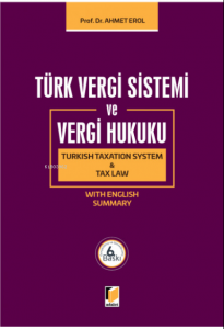 Türk Vergi Sistemi ve Vergi Hukuku ( Turkish Taxation System & Tax Law )
