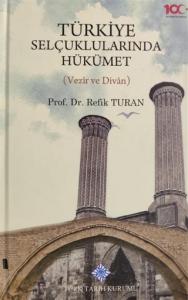 Türkiye Selçuklularında Hükümet Vezir ve Divan
