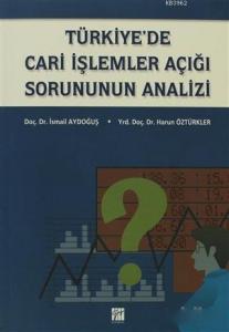 Türkiye'de Cari İşlemler Açığı Sorununun Analizi