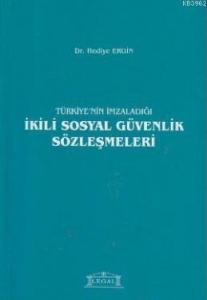 Türkiye'nin İmzaladığı ikili Sosyal Güvenlik Sözleşmeleri
