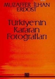 Türkiye'nin Kararan Fotoğrafları