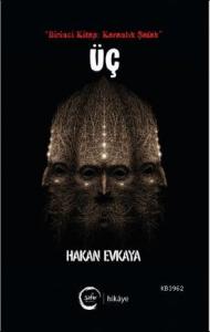 Üç (Birinci Kitap: Karanlık Şafak)