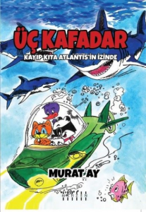 Üç Kafadar - Kayıp Kıta Atlantis'in İzinde