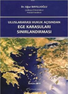 Uluslararası Hukuk Açısından Ege Karasuları Sınırlandırması