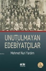 Unutulmayan Edebiyatçılar