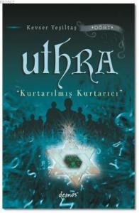 Uthra - Kurtarılmış Kurtarıcı