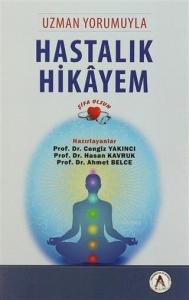 Uzman Yorumuyla Hastalık Hikayem - Şifa Olsun