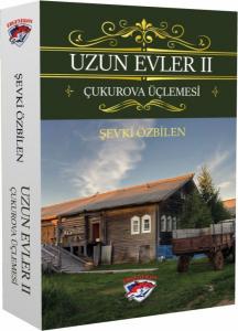 Uzun Evler 2 - Çukurova Üçlemesi