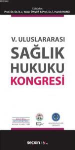 V. Uluslararası Sağlık Hukuku Kongresi