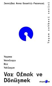 Var Olmak ve Dönüşmek