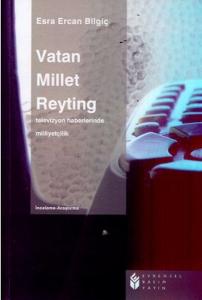 Vatan Millet Reyting  Televizyon Haberlerinde Milliyetçilik