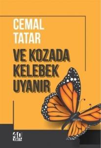 Ve Kozada Kelebek Uyanır