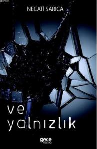 Ve Yalnızlık