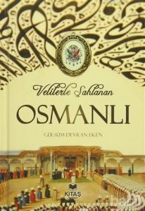 Velilerle Şahlanan Osmanlı