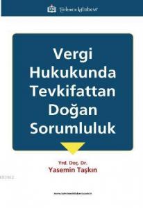 Vergi Hukukunda Tevkifittan Doğan Sorumluluk
