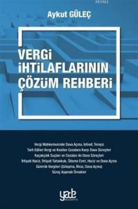 Vergi İhtilaflarının Çözüm Rehberi