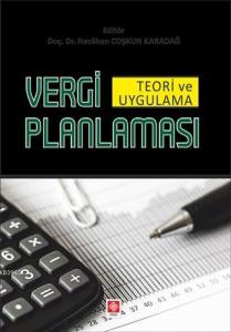 Vergi Planlaması; Teori ve Uygulama