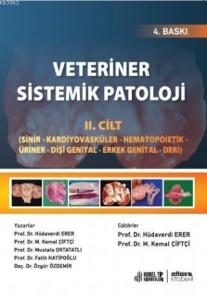 Veteriner Sistemik Patoloji -  Sinir - Kardiyovasküler- Hematopoietik - Üriner (2.Cilt); Dişi Genital - Erkek Genital - Deri