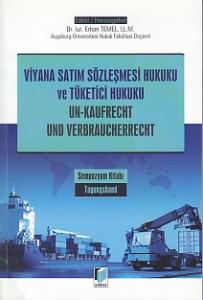 Viyana Satım Sözleşmesi Hukuku ve Tüketici Hukuku - Un-Kaufrecht und Verbraucherrecht