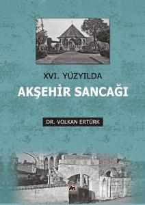 XVI. Yüzyılda Akşehir Sancağı