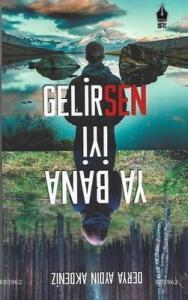 Ya Bana İyi Gelirsen